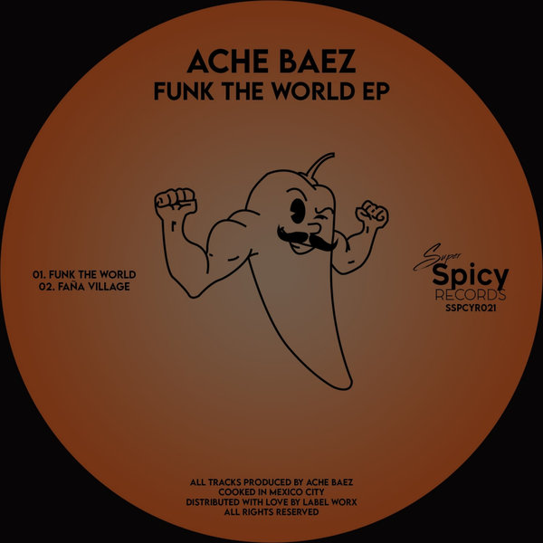 Ache Baez - Funk The World EP [SSPCYR021]